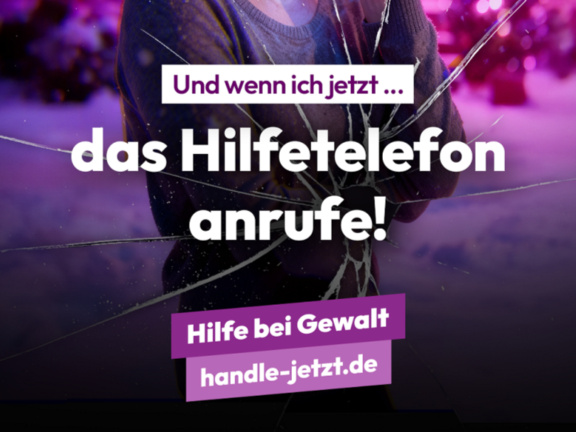 Handle – jetzt! Und wenn ich jetzt … das Hilfetelefon anrufe